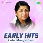 Early Hits - Lata Mangeshkar - Mubarak Begum Song Download